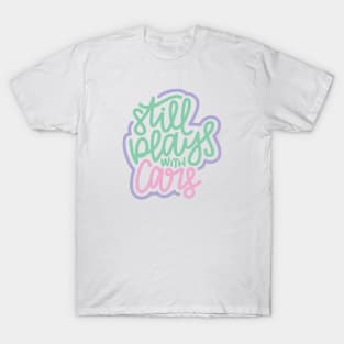 Still Plays With Cars - Mint / Pink / Purple T-Shirt